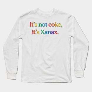 I'll Take A Coke Please Long Sleeve T-Shirt